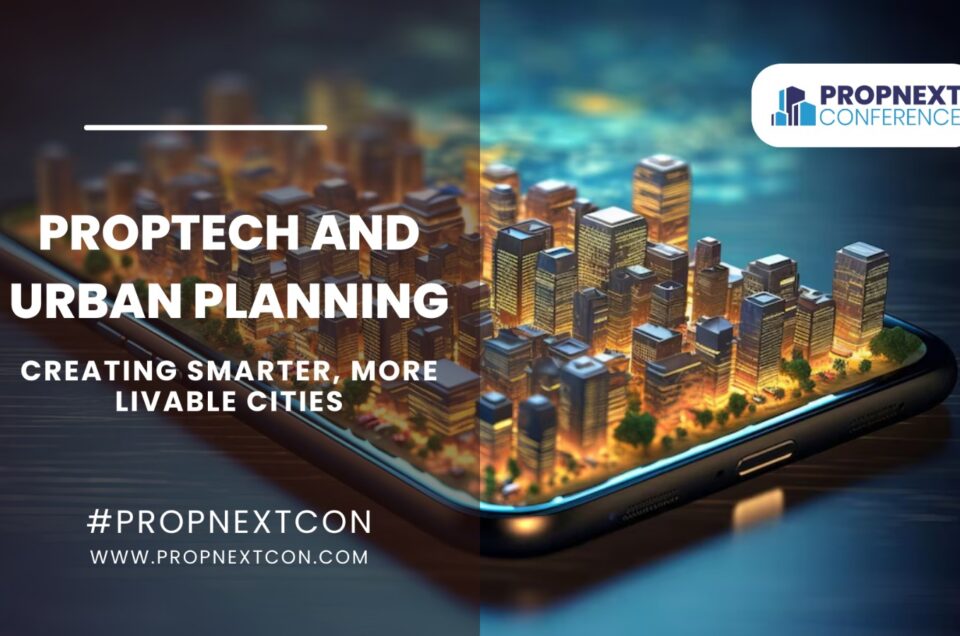 PropTech and Urban Planning